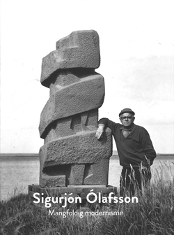 Sigurjón Olafsson - Mangfoldig modernisme